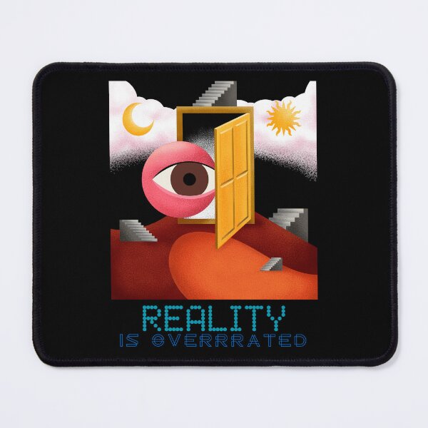 Item preview, Life: Reality is overrated - Eye designed and sold by AlfredsTees.