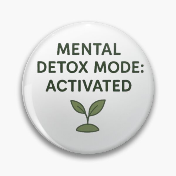 Item preview, Mental Detox Mode: Activated – Mindfulness and Self-Care Quote designed and sold by DesignNadine.