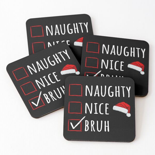 Item preview, Christmas Time - Naughty Nice Bruh I designed and sold by Lemon Pepper.