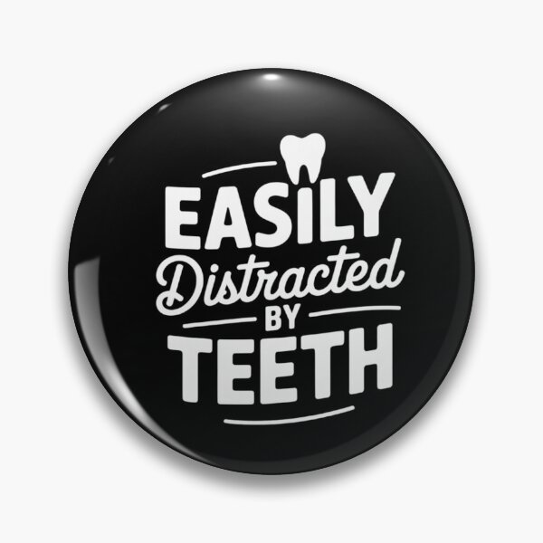 Item preview, Easily Distracted By Teeth - Dentist designed and sold by HuValverdeArt.