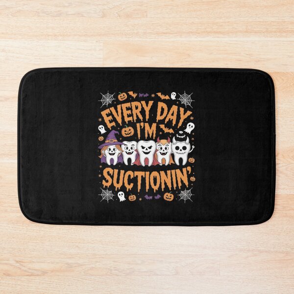 Item preview, Every Day I'm Suctionin' Witch Teeth Dental Dentist Squad designed and sold by GGrizeldaRivas.