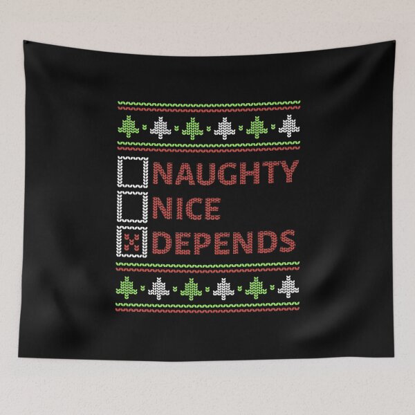 Item preview, Christmas Time - Naughty Nice Depends II designed and sold by Lemon Pepper.