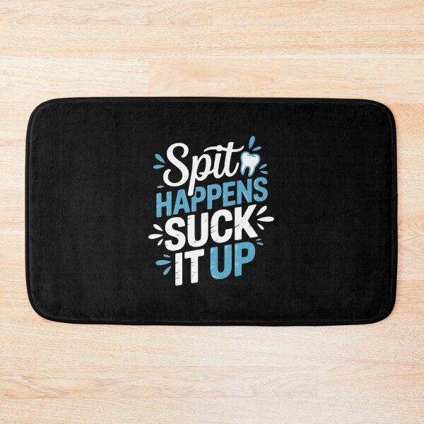 Item preview, Dental Assistant - Spit Happens designed and sold by GGrizeldaRivas.