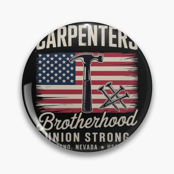 Item preview, Carpenters Brotherhood Union Strong, Reno, Nevada  designed and sold by KonstanKoraner.