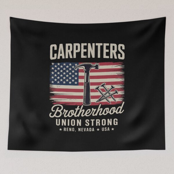 Item preview, Carpenters Brotherhood Union Strong, Reno, Nevada  designed and sold by KonstanKoraner.