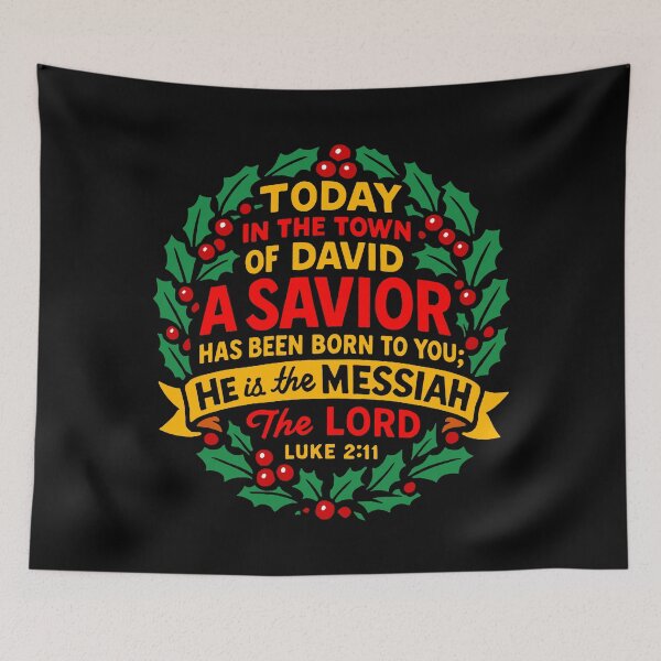 Item preview, Luke 2:11 Today in the town of David a Savior has been born to you designed and sold by plushism.