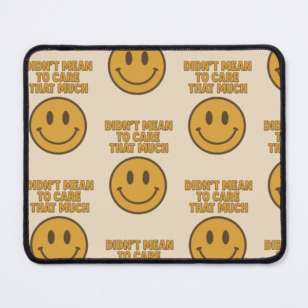 Item preview, Didn’t Mean To Care That Much designed and sold by Shit With Sugar On✨.
