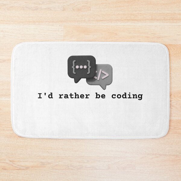 Item preview, I'd Rather Be Coding - Funny Gift for Programmers & Developers designed and sold by TheCuriousPawn.