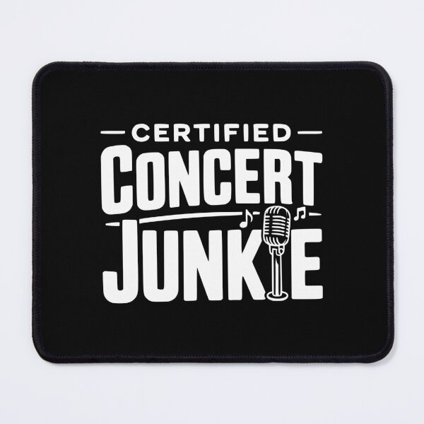 Item preview, Certified Concert Junkie designed and sold by Frank Ring.