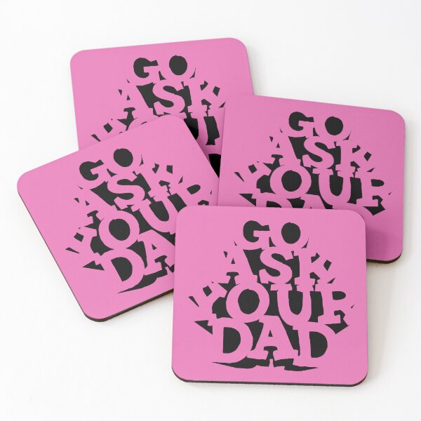 Item preview, Go Ask Your Dad designed and sold by Trexyca Artworks Store.