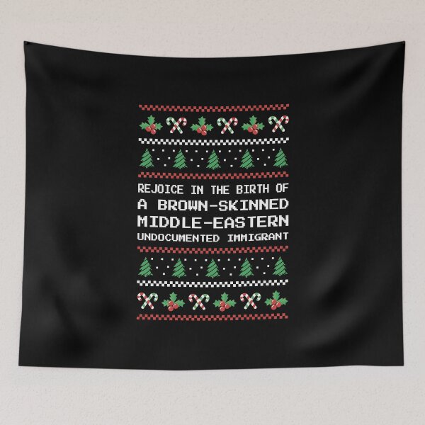 Item preview, Christmas - Rejoice In The Birth Of An Undocumented Immigrant I designed and sold by Lemon Pepper.