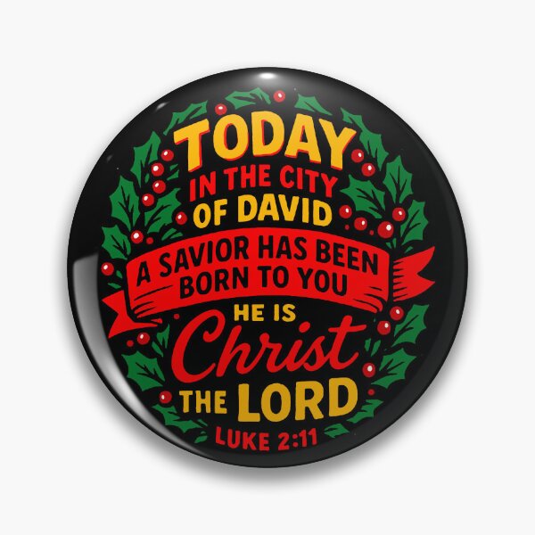 Item preview, Luke 2:11 Today in the city of David a Savior has been born to you designed and sold by plushism.