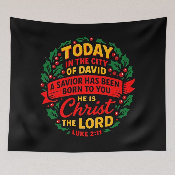 Item preview, Luke 2:11 Today in the city of David a Savior has been born to you designed and sold by plushism.
