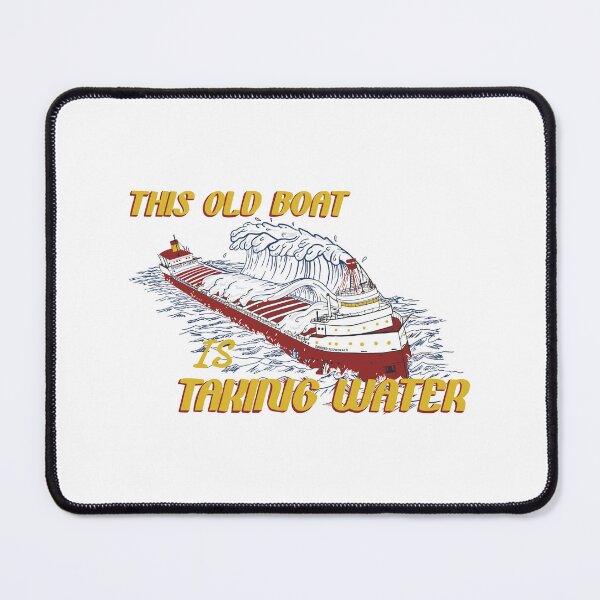 Item preview, This Old Boat Is Taking Water  designed and sold by FlowSonic.