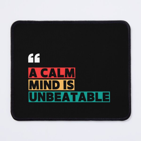 Item preview, A Calm Mind Is Unbeatable designed and sold by WarriorsArmour.