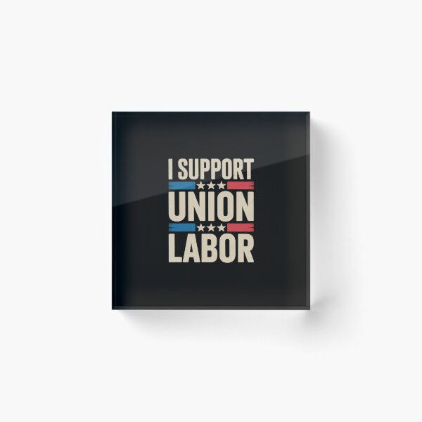 Item preview, For Pro Strong Union Workers  designed and sold by dainegilbert.