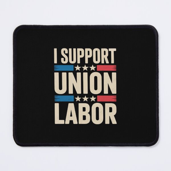 Item preview, For Pro Strong Union Workers  designed and sold by dainegilbert.
