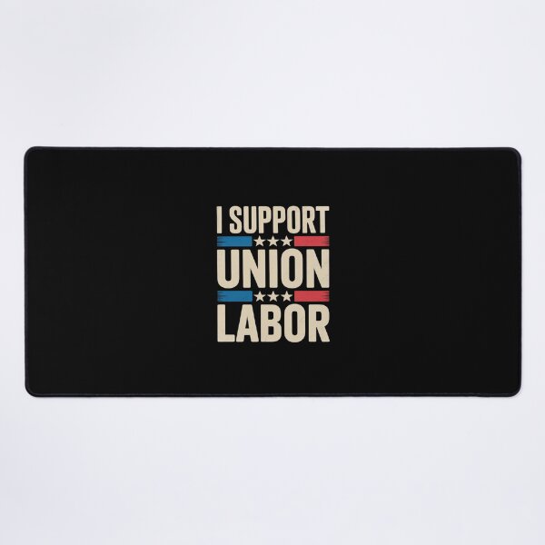 Item preview, For Pro Strong Union Workers designed and sold by dainegilbert.