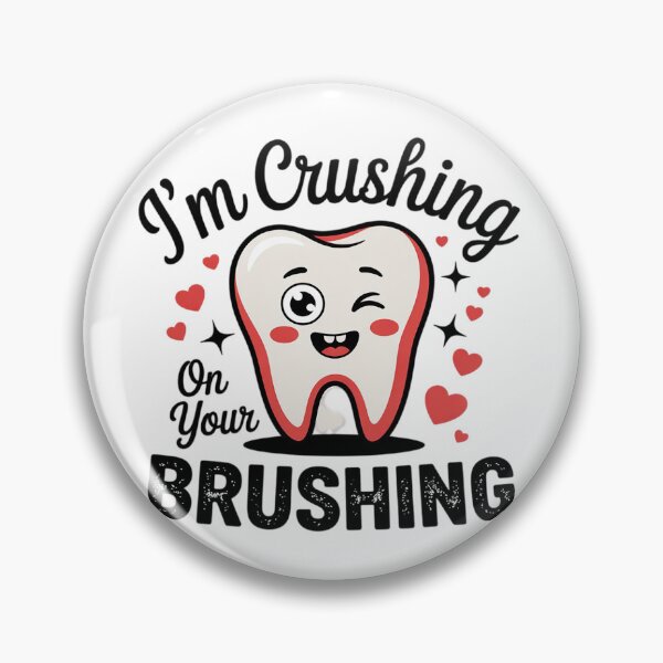 Item preview, I'm Crushing On Your Brushing Dental Dentist Valentine 1 designed and sold by MonsterBuddiess.