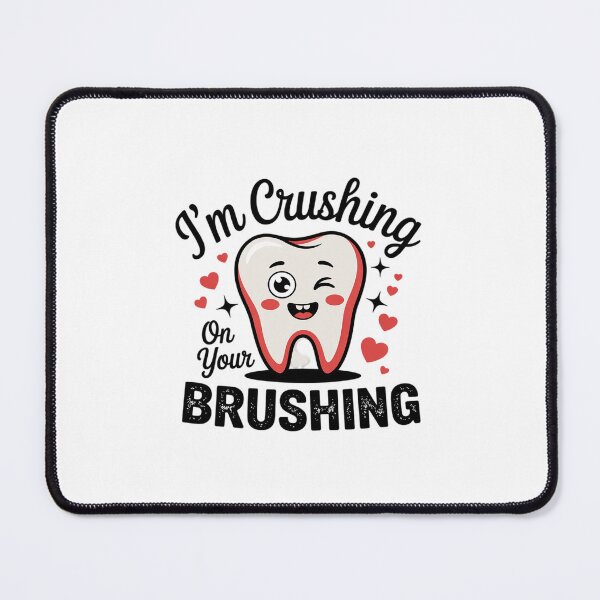 Item preview, I'm Crushing On Your Brushing Dental Dentist Valentine 1 designed and sold by MonsterBuddiess.
