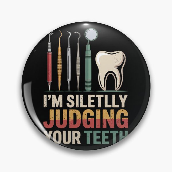 Item preview, I'm Silently Judging Your Teeth Dentist designed and sold by MonsterBuddiess.