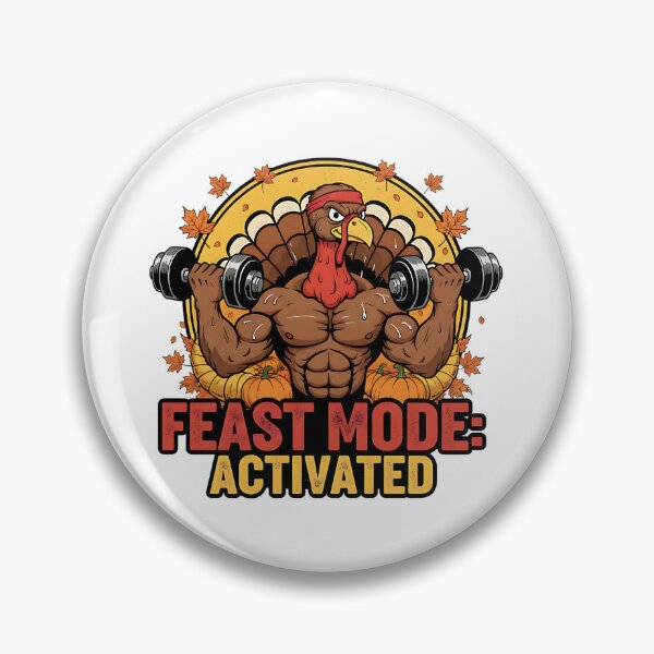 Item preview, Thanksgiving Turkey "Feast Mode" Activated designed and sold by Silent Watch Threads..