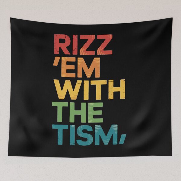 Item preview, Rizz 'Em With The Tism Autism Awareness  designed and sold by Veroniadic.