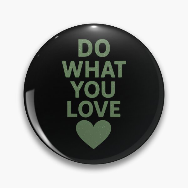 Item preview, Do What You Love Inspirational Heart Quote designed and sold by k3rstman1.
