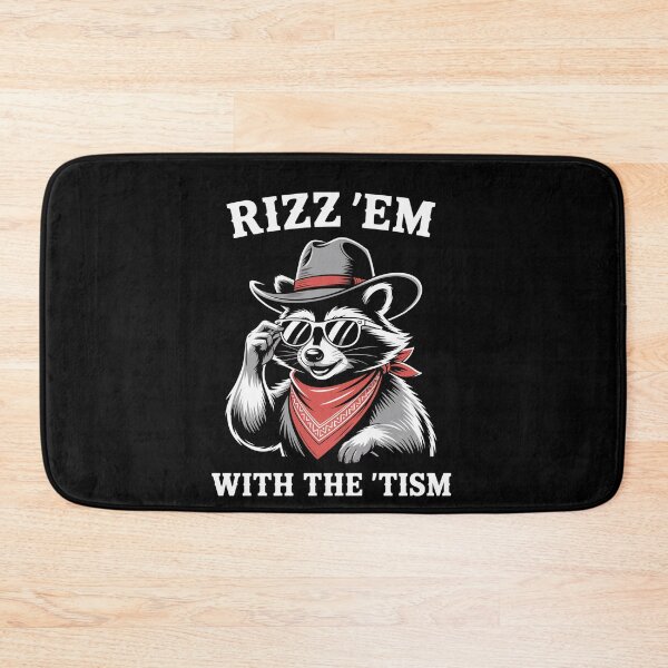 Item preview, Rizz Em With The Tism Autistic Rizzler Raccoon  designed and sold by Veroniadic.