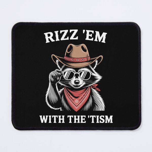 Item preview, Rizz Em With The Tism Autistic Rizzler Raccoon Autism designed and sold by Veroniadic.