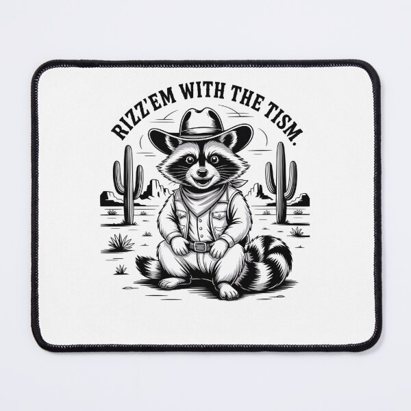 Item preview, Rizz Em With The Tism Cowboy Raccoon Autistic designed and sold by Veroniadic.