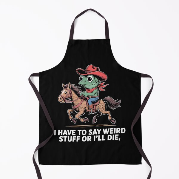 Item preview, I Have To Say Weird Stuff Or I'Ll Die Frog Riding Horse designed and sold by Kcgarciaso.