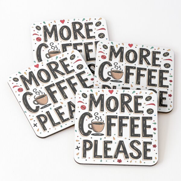 Item preview, More Coffee Please designed and sold by DariusZD.