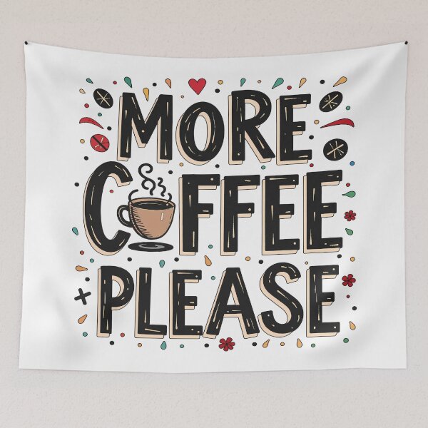 Item preview, More Coffee Please designed and sold by DariusZD.