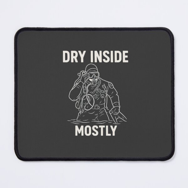 Item preview, Dry Inside Mostly designed and sold by CoreArtDesign.