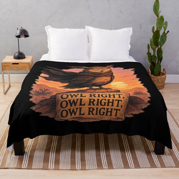 Item preview, Owl Right Owl Right Owl Right - Funny Owl Pun Alright Movie Quote Art designed and sold by Jarminis.