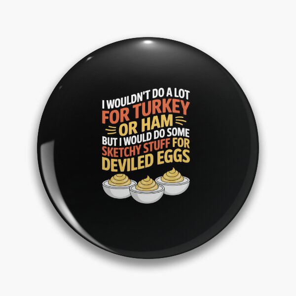 Item preview, I Wouldn'T Do A Lot For Turkey Or Ham But I Would Do Sketchy  designed and sold by Kcgarciaso.