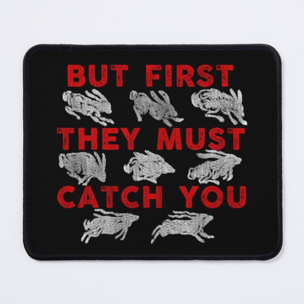 Item preview, But first they must catch you designed and sold by remerasnerdas.