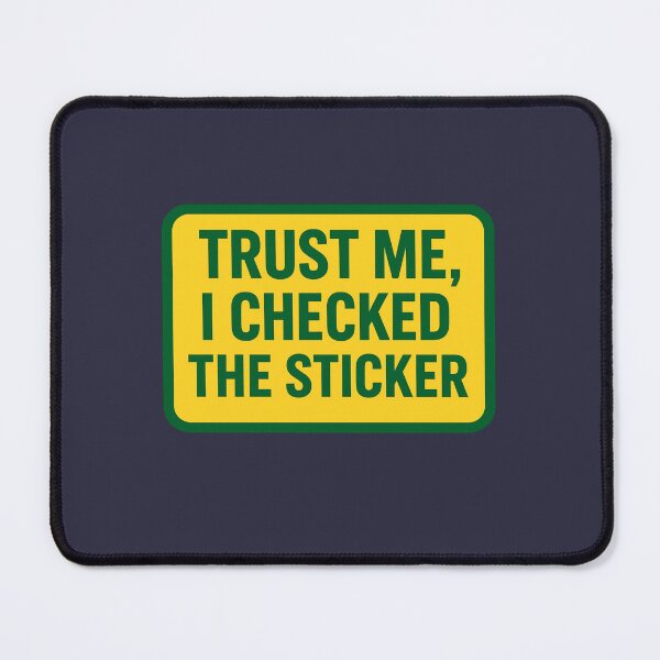 Item preview, Trust Me, I Checked the Sticker – Nitrox Diver Humor Design designed and sold by CoreArtDesign.