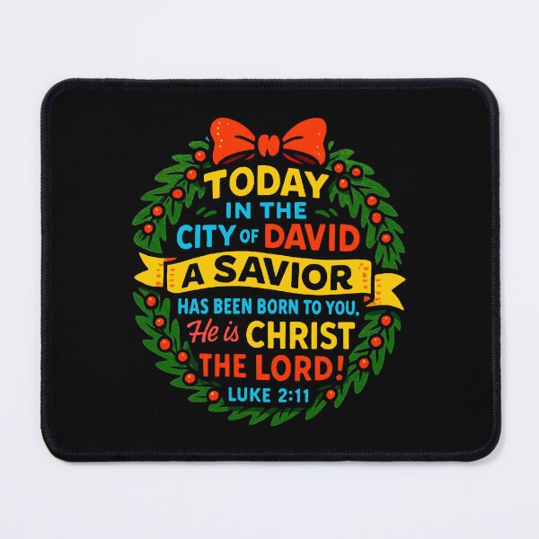 Item preview, Luke 2:11 Today in the city of David a Savior has been born to you designed and sold by plushism.