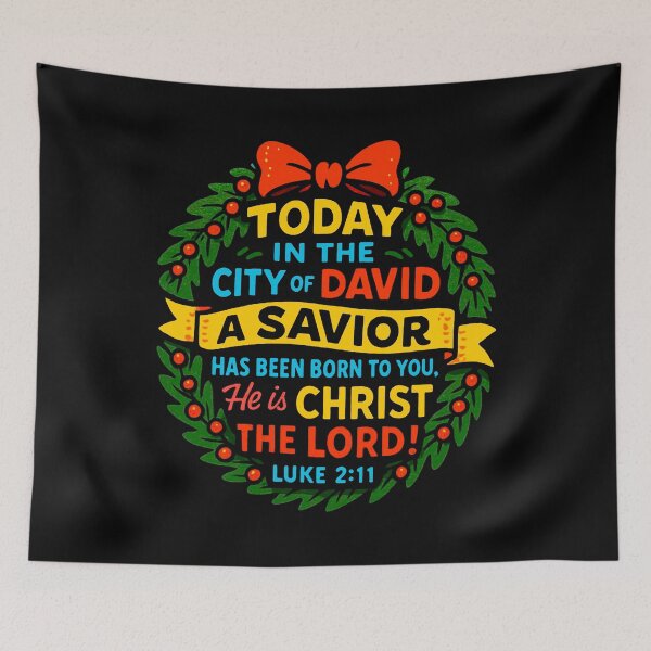 Item preview, Luke 2:11 Today in the city of David a Savior has been born to you designed and sold by plushism.
