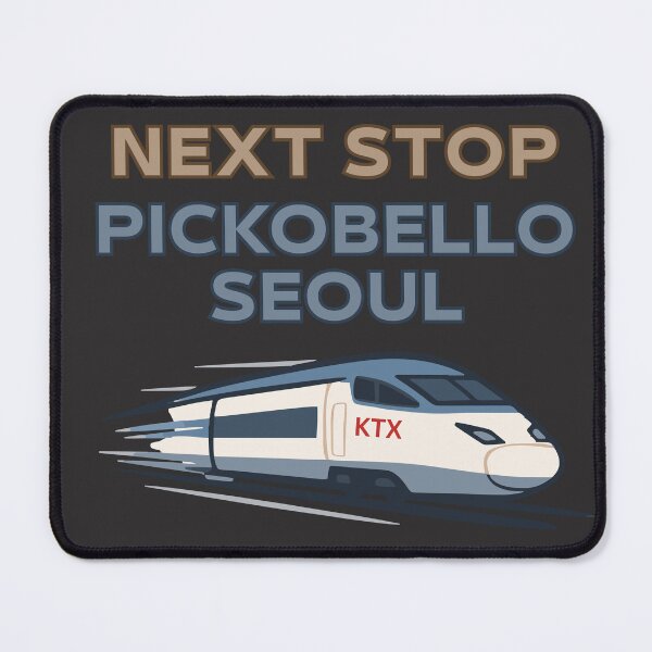 Item preview, Next Stop: Pickobello Seoul – KTX Travel Design designed and sold by mycreastyle.