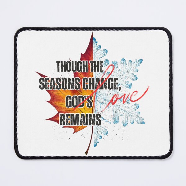 Item preview, Though The Seasons Change, God's Love Remains designed and sold by Faithloveshop.