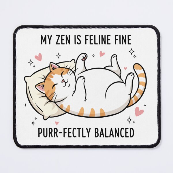 Item preview, My Zen Is Feline Fine designed and sold by beMyMeow.