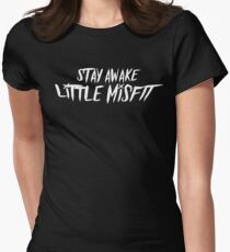 Stay awake little misfit Women's Fitted T-Shirt