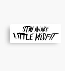 Stay awake little misfit Metal Print