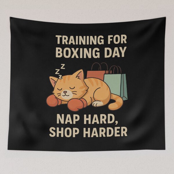 Item preview, Training for Boxing Day – Funny Cat Nap Hard Shop Harder designed and sold by SidTastic .