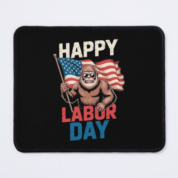 Item preview, Happy Labor Day Bigfoot Strong Worker Movement USA Flag designed and sold by MathisBellanger.