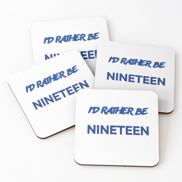 Item preview, I'D RATHER BE NINETEEN designed and sold by MIMI2309.