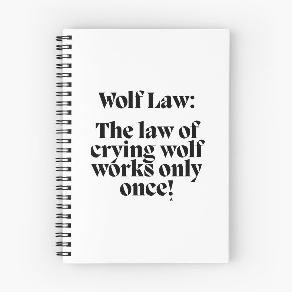 Item preview, Wolf Law  The law of crying wolf works only once! designed and sold by Finds.